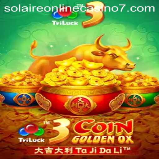 Exploring the World of 3CoinGoldenOX at Solaire Online Casino