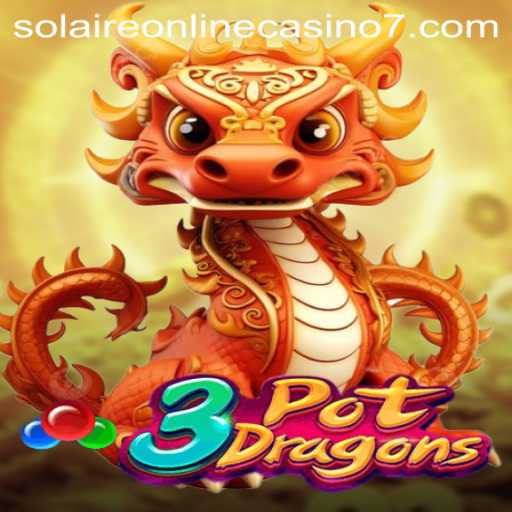 Exploring the Fascinating World of 3PotDragons at Solaire Online Casino