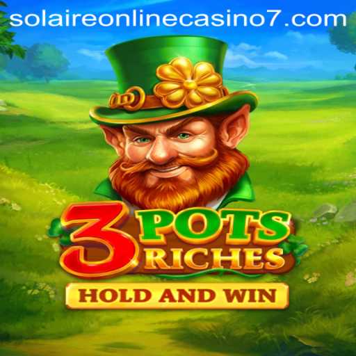 Explore the Exciting World of 3potsRiches at Solaire Online Casino