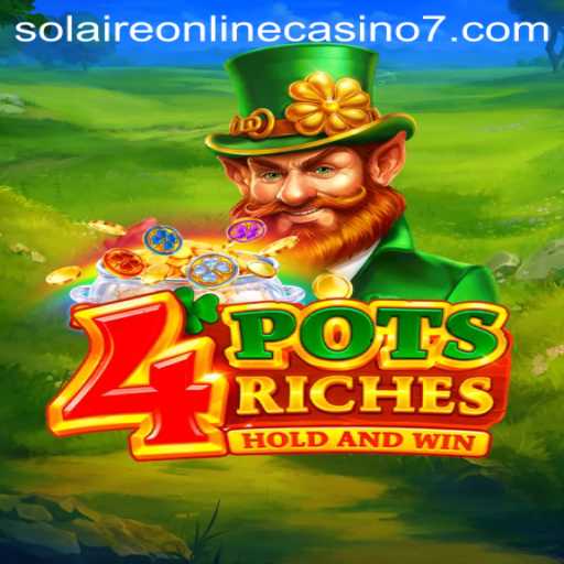 Exploring the Excitement of 4potsriches at Solaire Online Casino