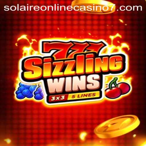 Exploring 777 Sizzling Wins: A Fresh Take in Solaire Online Casino