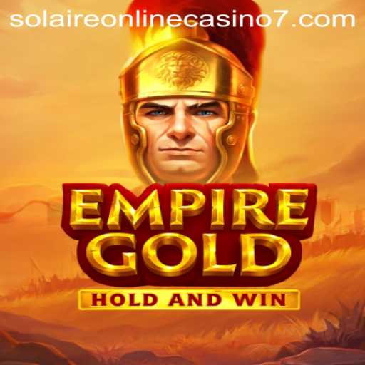 Exploring the Exciting Realm of EmpireGold at Solaire Online Casino