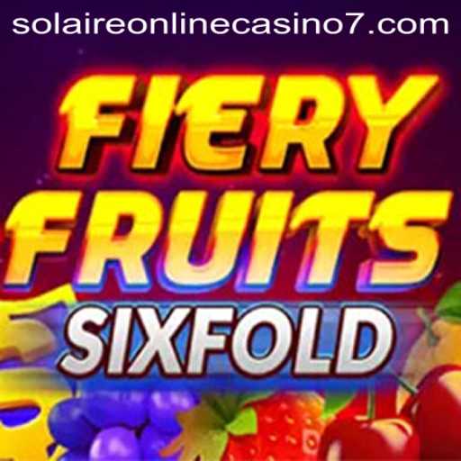 Exploring FieryFruitsSixFold at Solaire Online Casino