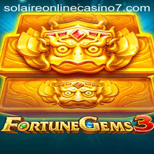 Fortune Gems 3: A Thrilling Experience at Solaire Online Casino