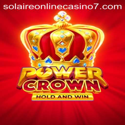 Explore the Thrilling World of PowerCrown at Solaire Online Casino