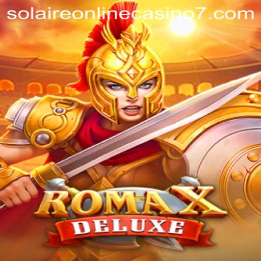 Explore the Thrilling World of RomaXDeluxe at Solaire Online Casino