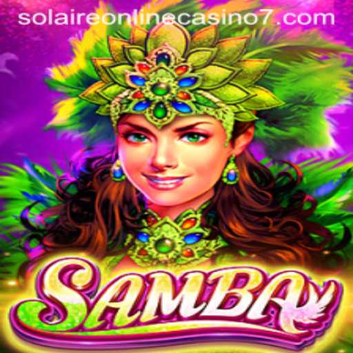 Discovering Samba: A Fascinating Game at Solaire Online Casino