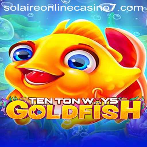 Discover the Exciting World of TenTonWaysGoldfish and Solaire Online Casino